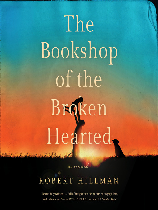 Title details for The Bookshop of the Broken Hearted by Robert Hillman - Available